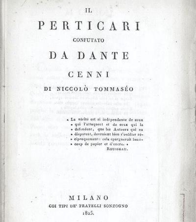 Il Perticari confutato da Dante: cenni, Tommaseo Niccolò, materiale a stampa, 1825, Fondazione Ranieri di Sorbello, Perugia